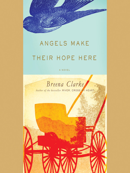 Title details for Angels Make Their Hope Here by Breena Clarke - Available